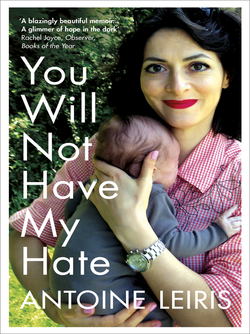 Title details for You Will Not Have My Hate by Antoine Leiris - Wait list